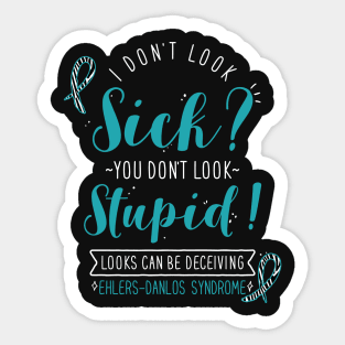 Ehlers-Danlos Syndrome: I Don't Look Sick Sticker